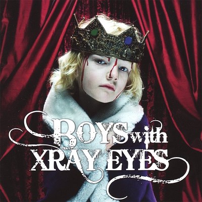 Boys With Xray Eyes/Boys With Xray Eyes